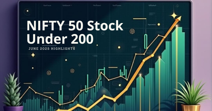 NIFTY 50 Stocks Under 200