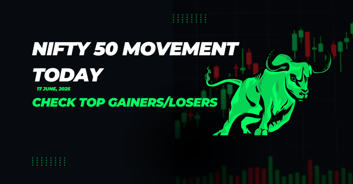 Nifty 50 Movement Today 17 June 2025